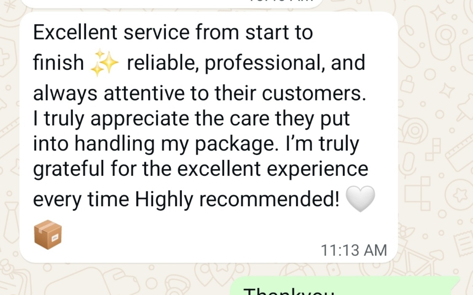 Original WhatsApp testimonial praising reliable service and careful package handling